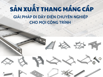 SẢN XUẤT THANG MÀNG CÁP
